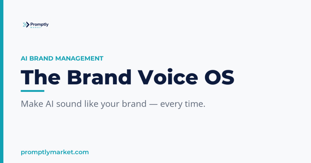 The Brand Voice OS: How to Make AI Sound Like Your Brand, Every Time