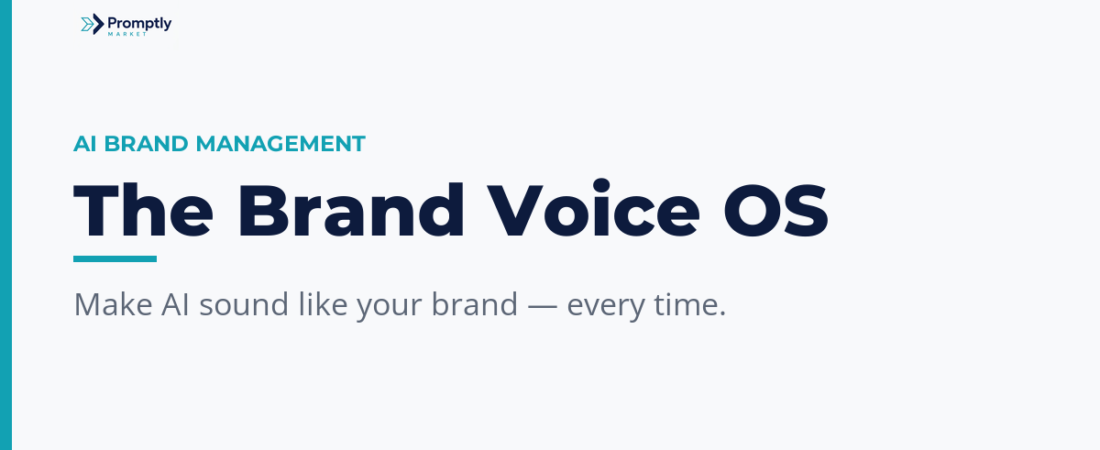 The Brand Voice OS: How to Make AI Sound Like Your Brand, Every Time