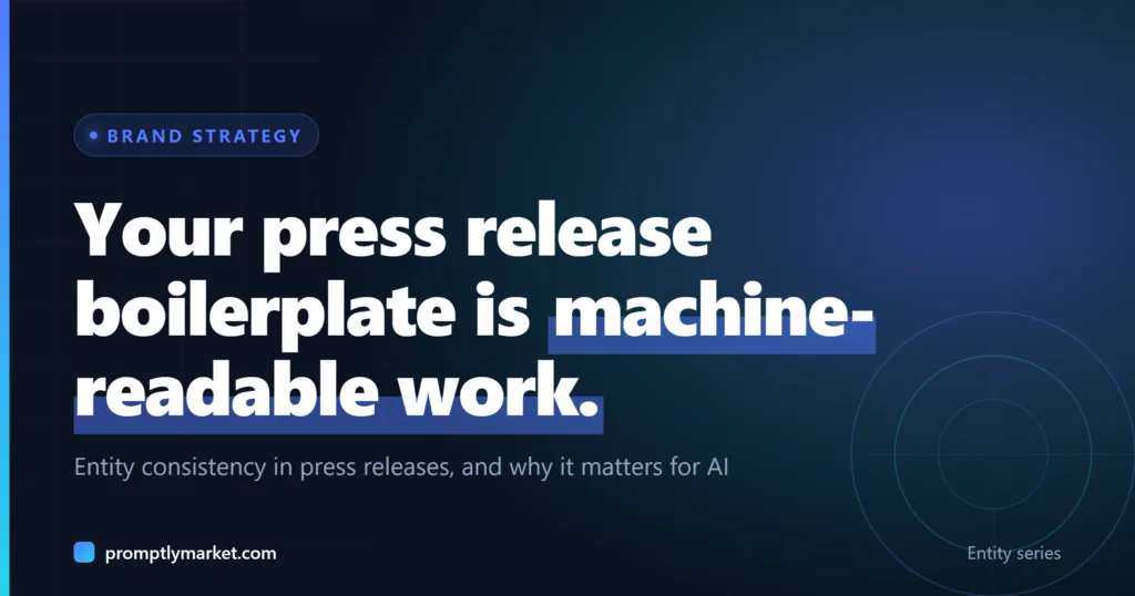 Entity Consistency in Press Releases: What It Is and Why It Matters for PR