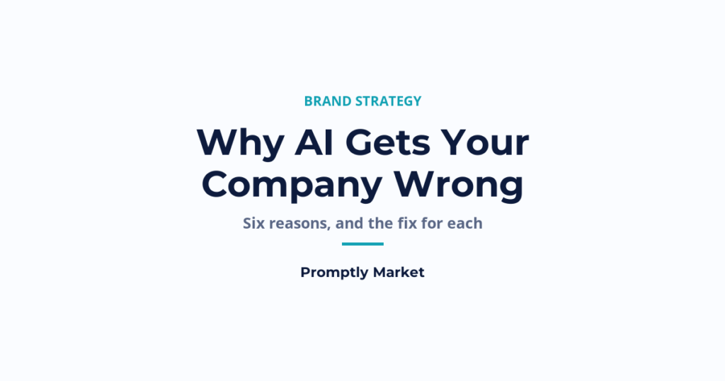 Why Does ChatGPT Get My Company Wrong, and How Do I Fix It?