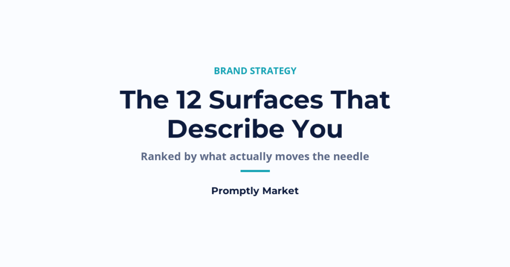 The 12 Surfaces That Decide How AI Describes Your Brand